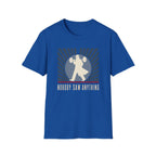 Nobody Saw Anything T-Shirt