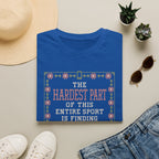 Hardest Part T-Shirt