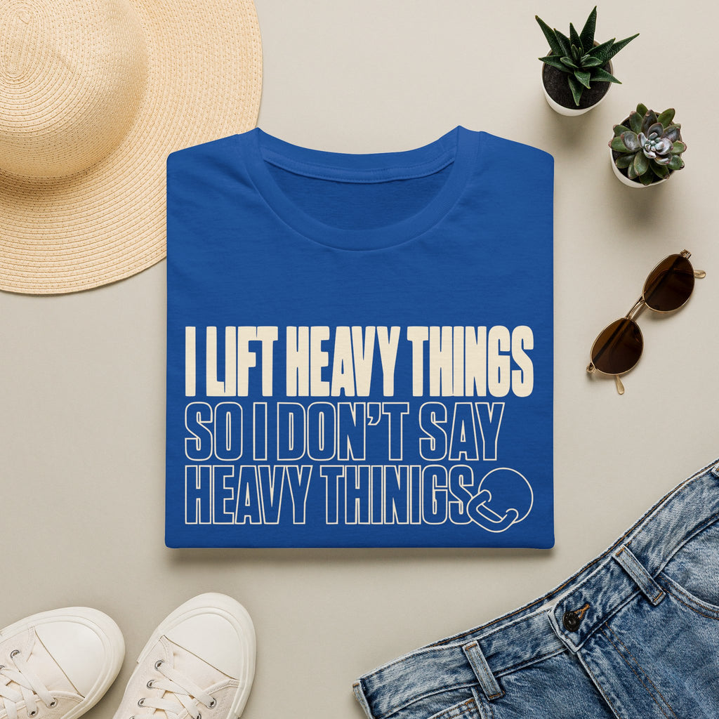 Lift Heavy Things T-Shirt