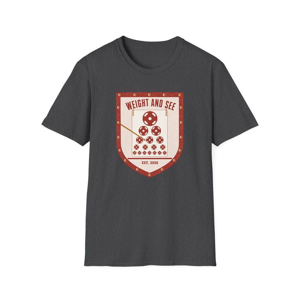 Weight And See T-Shirt
