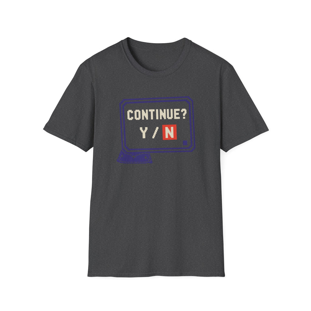 Continue Or Quit T-Shirt