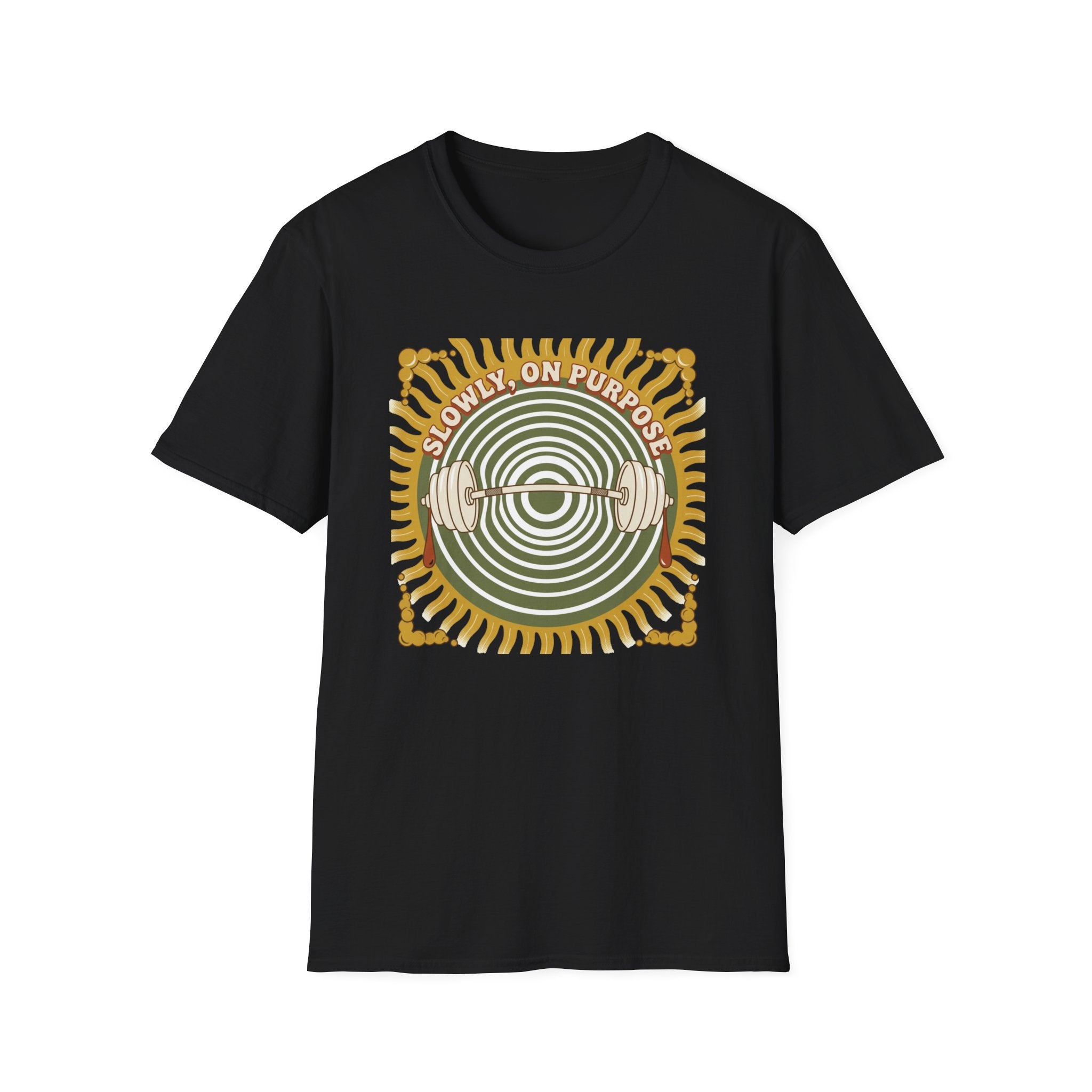 Slowly On Purpose T-Shirt
