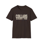 Collars Count Too T-Shirt