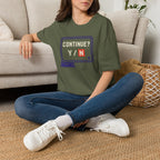 Continue Or Quit T-Shirt