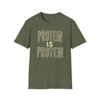 Protein Is Protein T-Shirt