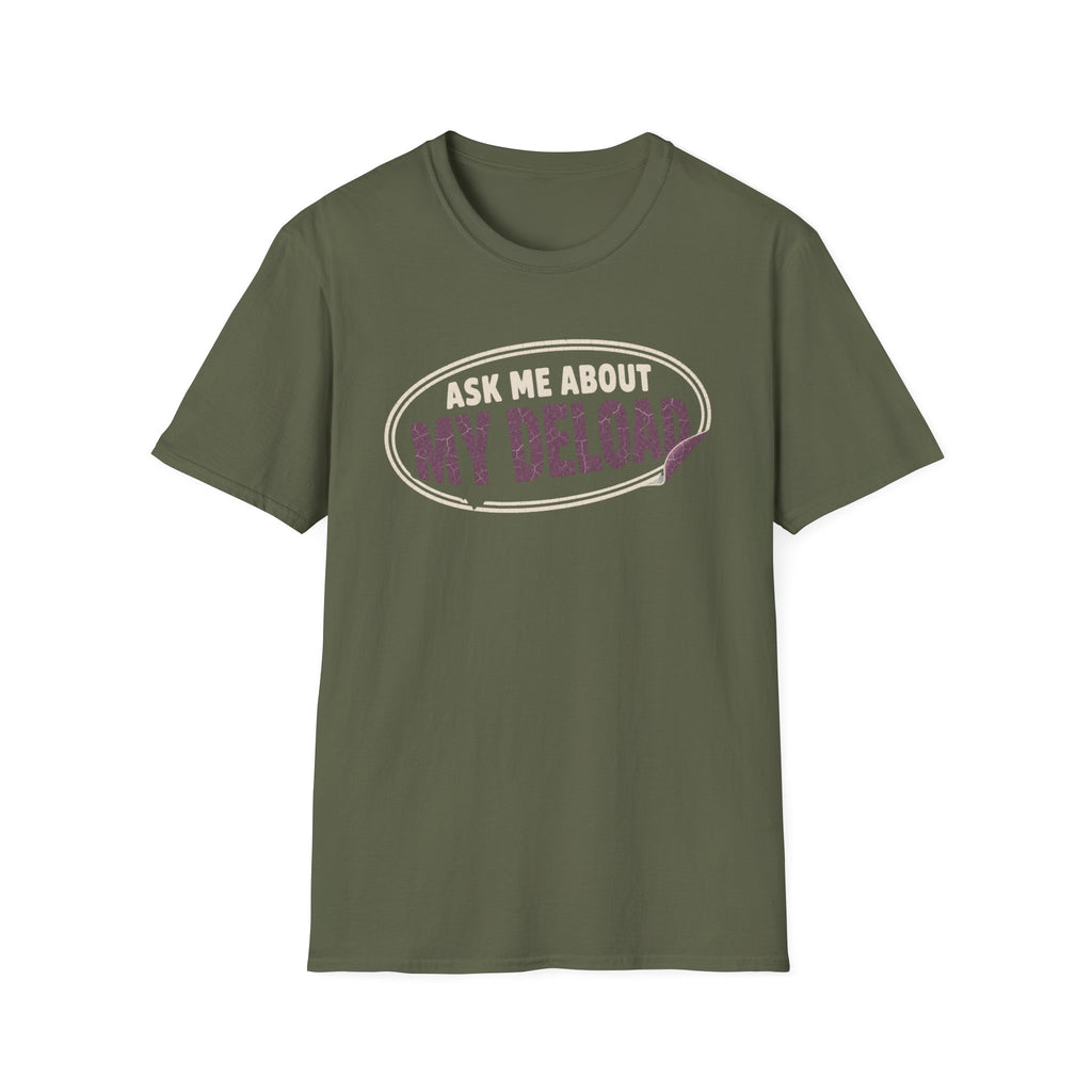 Ask Me Deload T-Shirt
