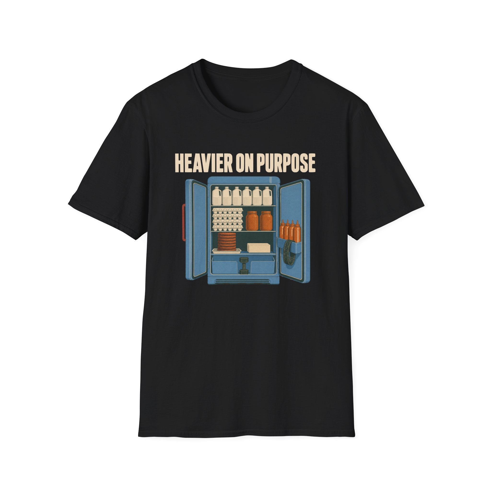 Heavier On Purpose T-Shirt