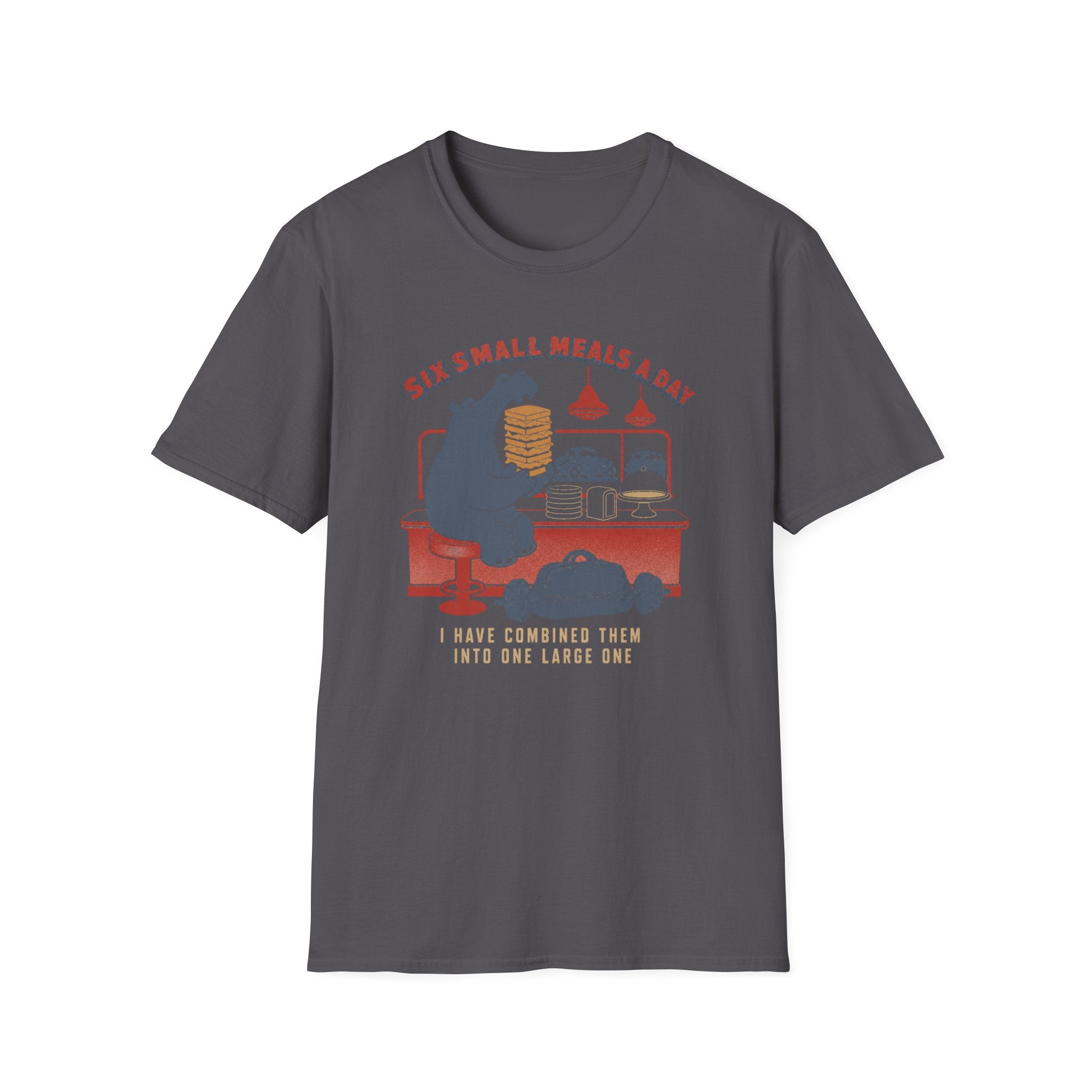 Six Small Meals T-Shirt