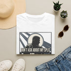 Don't Ask T-Shirt